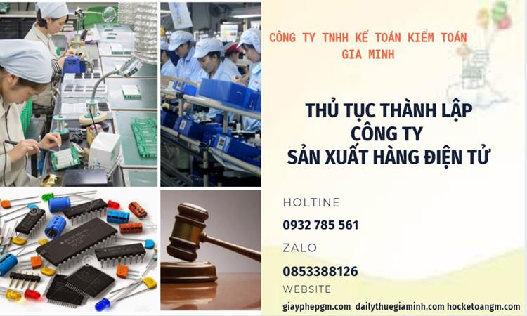 Thủ tục thành lập công ty sản xuất hàng điện tử tại TT Huế 