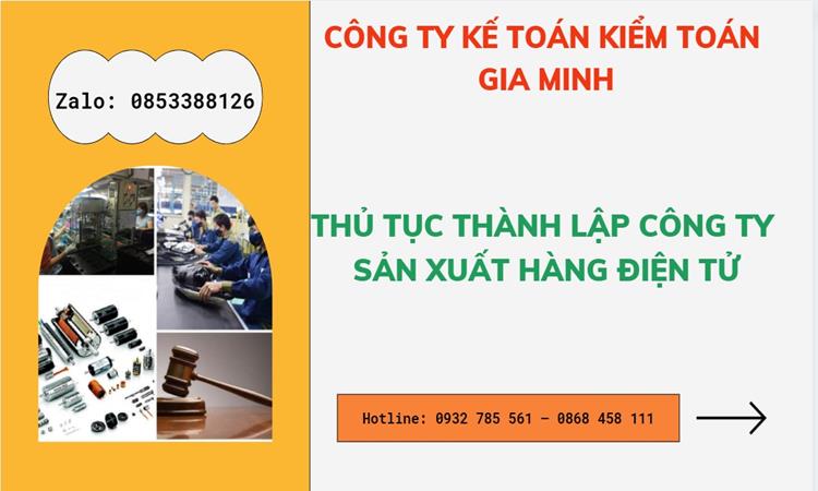 Thủ tục thành lập công ty sản xuất hàng điện tử tại Vũng Tàu Thủ tục thành lập công ty sản xuất hàng điện tử tại Vũng Tàu 