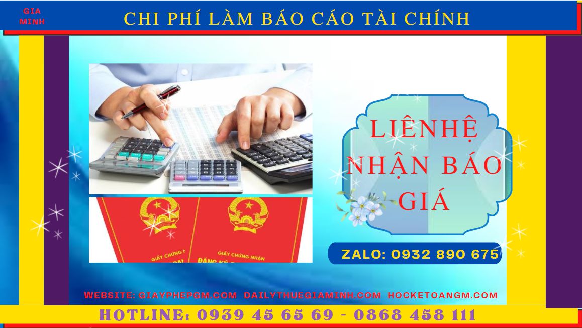 DỊCH VỤ LÀM BÁO CÁO TÀI CHÍNH QUYẾT TOÁN NĂM TẠI BẮC GIANG 5 Chi phí làm báo cáo tài chính quyết toán năm ở Bắc Giang