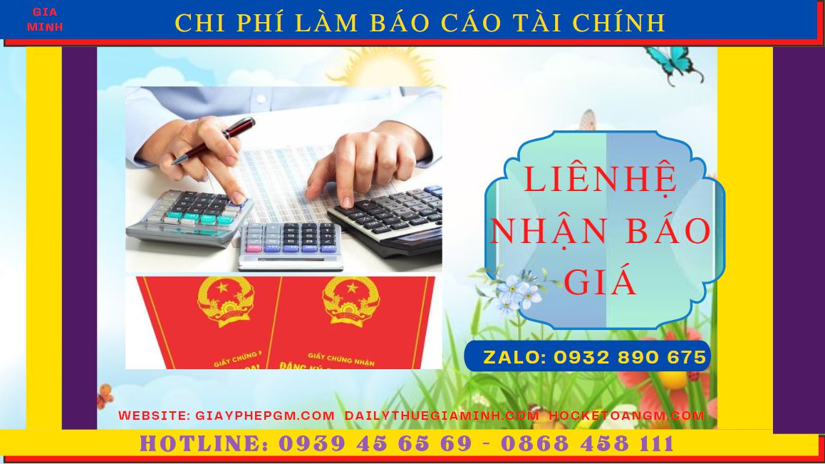 Dịch vụ làm báo cáo tài chính quyết toán năm tại TP. Hồ Chí Minh – Nhanh chóng, chính xác, uy tín 5 Chi phí làm báo cáo tài chính quyết toán năm ở Thành Phố Hồ Chí Minh