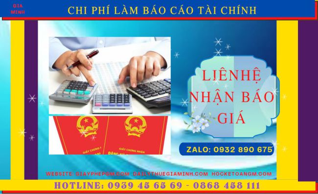 DỊCH VỤ LÀM BÁO CÁO TÀI CHÍNH QUYẾT TOÁN NĂM TẠI THỪA THIÊN HUẾ 5 Chi phí làm báo cáo tài chính quyết toán năm ở Thừa Thiên Huế