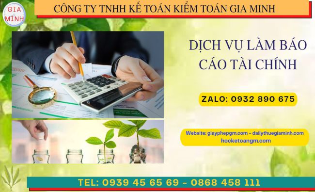 DỊCH VỤ LÀM BÁO CÁO TÀI CHÍNH QUYẾT TOÁN NĂM TẠI BẠC LIÊU 4 Dịch vụ quyết toán năm tại Bạc Liêu