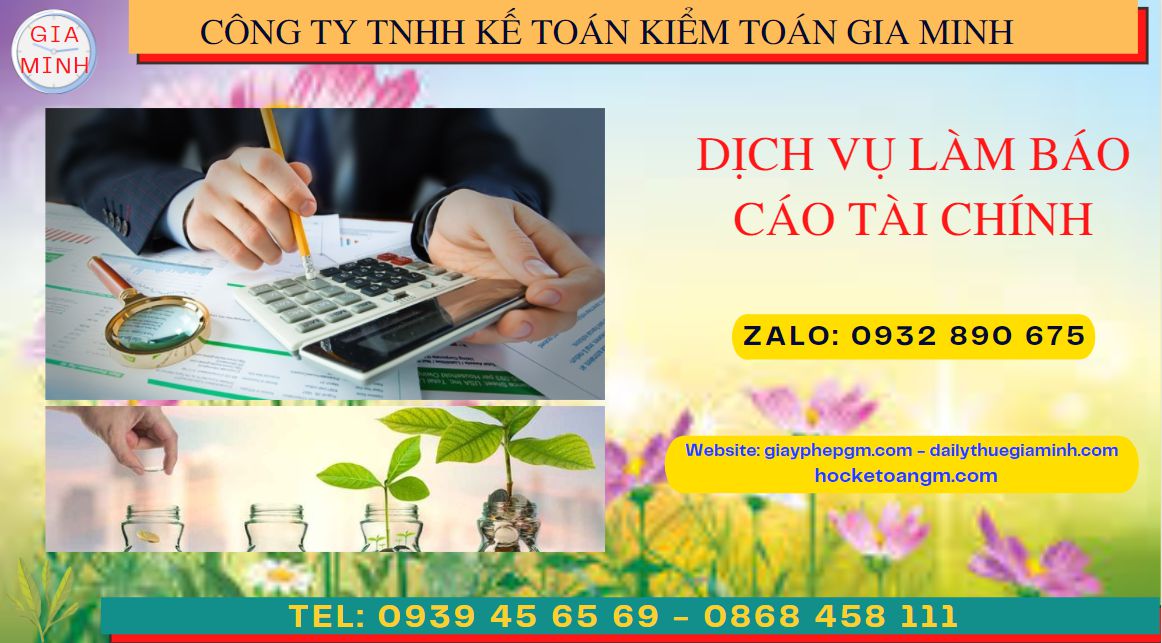 DỊCH VỤ LÀM BÁO CÁO TÀI CHÍNH QUYẾT TOÁN NĂM TẠI ĐỒNG NAI 4 Dịch vụ quyết toán năm tại Đồng Nai