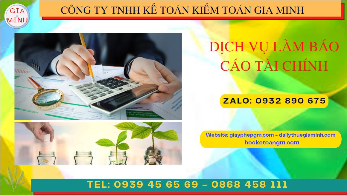 DỊCH VỤ LÀM BÁO CÁO TÀI CHÍNH QUYẾT TOÁN NĂM TẠI LAI CHÂU 4 Dịch vụ quyết toán năm tại Lai Châu