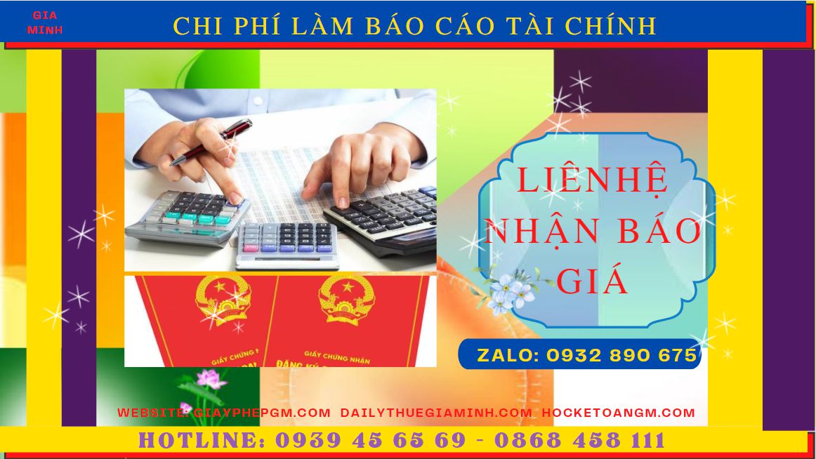 BÁO CÁO TÀI CHÍNH CUỐI NĂM TẠI THÁI NGUYÊN 5 Nhận làm báo cáo thuế tại Thái Nguyên giá ưu đãi