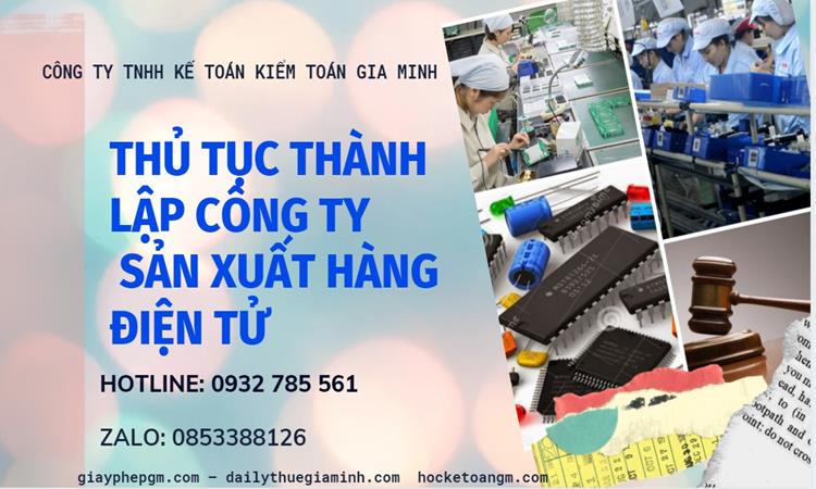 Thủ tục thành lập công ty sản xuất hàng điện tử tại Huyện Bình Lục 
