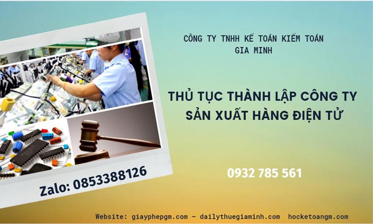 Thủ tục thành lập công ty sản xuất hàng điện tử tại Huyện Kim Bảng 
