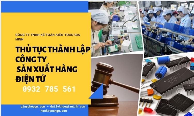 Thủ tục thành lập công ty sản xuất hàng điện tử tại Huyện Lý Nhân