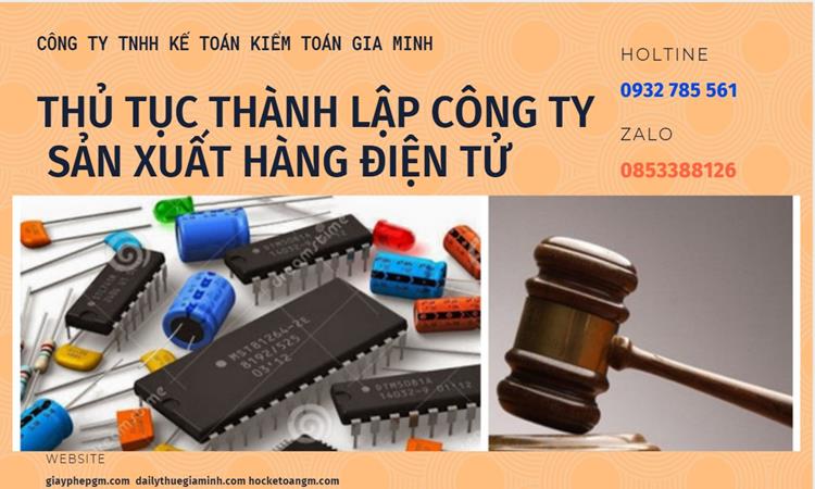 Thủ tục thành lập công ty sản xuất hàng điện tử tại Huyện Văn Lâm 