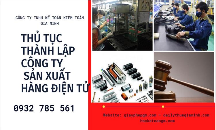 Thủ tục thành lập công ty sản xuất hàng điện tử tại Yên Bái 