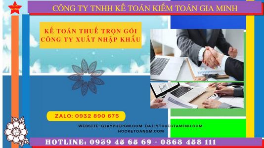 Bảng báo giá dịch vụ kế toán trọn gói công ty xuất nhập khẩu