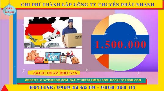 Chi phí thành lập công ty chuyển phát nhanh trọn gói tại Huyện Đông Anh - Hà Nội