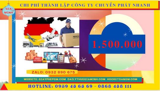 Chi phí thành lập công ty chuyển phát nhanh trọn gói tại Bến Tre