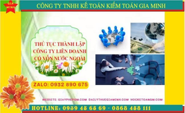 Thủ tục thành lập công ty liên doanh có vốn nước ngoài tại lào cai 6 Các thủ tục cần biết khi thành lập công ty liên doanh có vốn nước ngoài tại Lào Cai