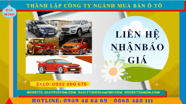 THÀNH LẬP CÔNG TY NGÀNH MUA BÁN Ô TÔ TẠI GIA LAI 5 Chi phí thành lập công ty kinh doanh ô tô trọn gói tại Gia Lai