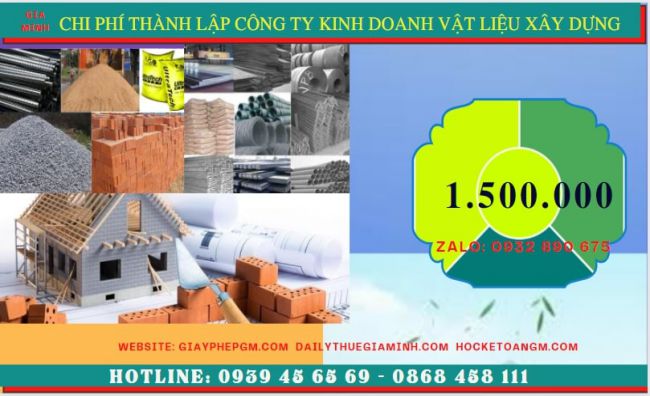 THÀNH LẬP CÔNG TY CHUYÊN KINH DOANH VẬT LIỆU XÂY DỰNG TẠI QUẢNG BÌNH 5 Chi phí thành lập công ty kinh doanh vật liệu xây dựng tại Quảng Bình