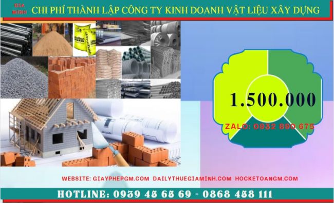 THÀNH LẬP CÔNG TY CHUYÊN KINH DOANH VẬT LIỆU XÂY DỰNG TẠI SÓC TRĂNG 5 Chi phí thành lập công ty kinh doanh vật liệu xây dựng tại Sóc Trăng