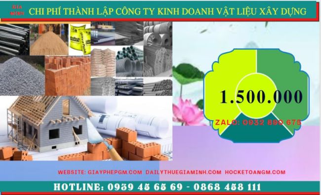 Chi phí thành lập công ty kinh doanh vật liệu xây dựng tại Ninh Kiều