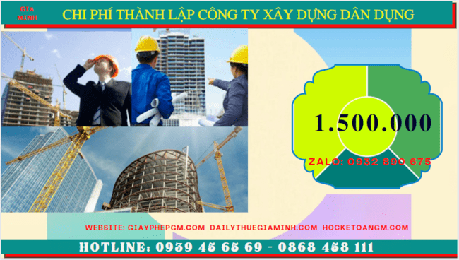 Chi phí thành lập công ty xây dựng dân dụng tại Thành Phố Hà Nội