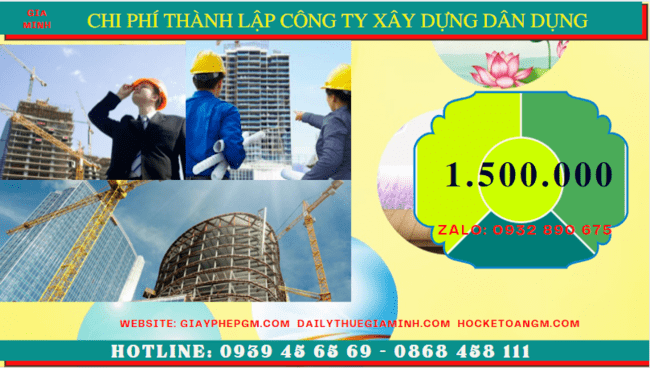 Chi phí thành lập công ty xây dựng dân dụng tại Thành Phố Hồ Chí Minh