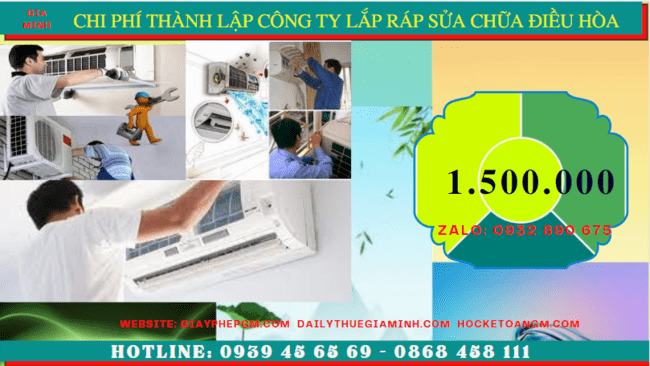 THÀNH LẬP CÔNG TY LẮP RÁP SỬA CHỮA ĐIỀU HÒA TẠI ĐẮK LẮK 5 Chi phí thành lập doanh nghiệp lắp ráp sửa chữa điều hòa tại Đắk Lắk