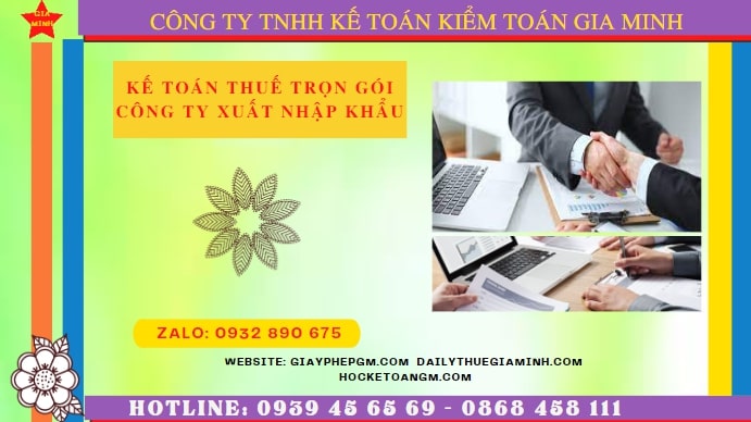 KẾ TOÁN THUẾ TRỌN GÓI CÔNG TY XUẤT NHẬP KHẨU TẠI GIA LAI 4 Dịch vụ kế toán công ty xuất nhập khẩu tại Gia Lai