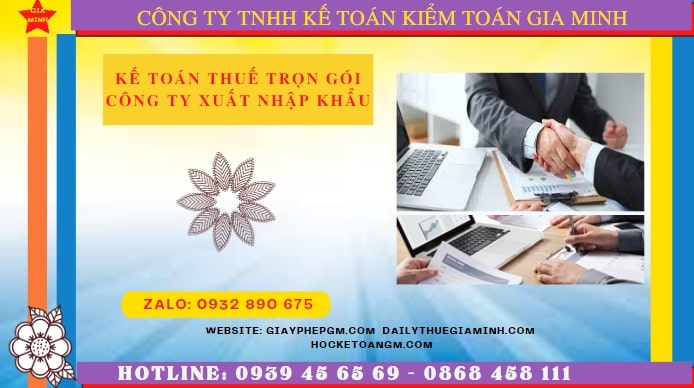 Kế toán thuế trọn gói công ty xuất nhập khẩu tại yên bái 4 Dịch vụ kế toán công ty xuất nhập khẩu tại Yên Bái