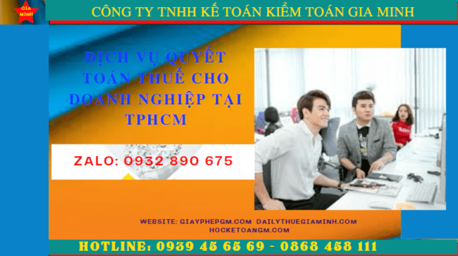 Dịch vụ quyết toán thuế cho doanh nghiệp tại Thành Phố Hồ Chí Minh