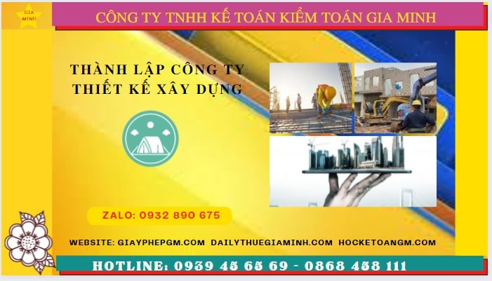 Thành lập công ty thiết kế xây dựng tại bạc liêu 6 Điều kiện thành lập công ty thiết kế xây dựng tại Bạc Liêu