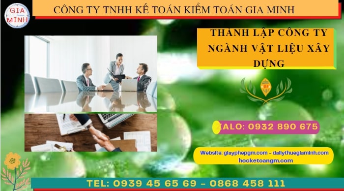 THÀNH LẬP CÔNG TY NGÀNH VẬT LIỆU XÂY DỰNG TẠI BẮC KẠN 4 Hướng dẫn chi tiết cách thành lập công ty ngành vật liệu xây dựng tại Bắc Kạn