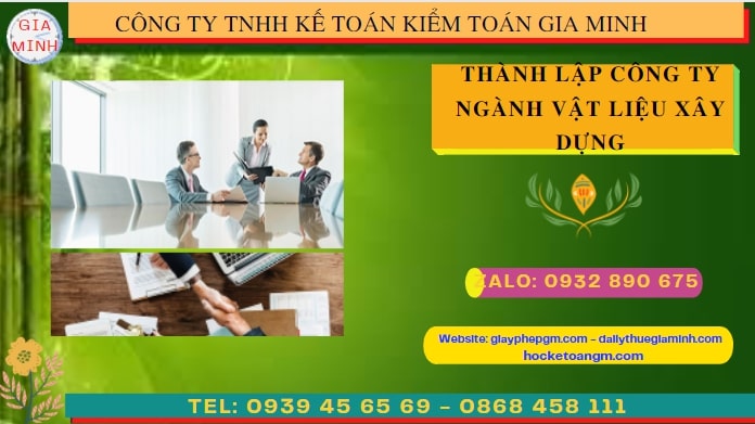 Hướng dẫn chi tiết cách thành lập công ty ngành vật liệu xây dựng tại Cao Bằng