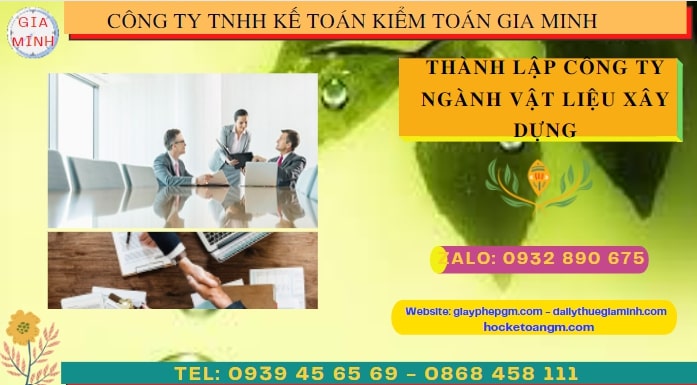 Hướng dẫn chi tiết cách thành lập công ty ngành vật liệu xây dựng tại Hà Giang