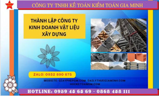 Thành lập công ty chuyên kinh doanh vật liệu xây dựng tại hà nội 14 Hướng dẫn chi tiết cách thành lập công ty vật liệu xây dựng tại Hà Nội