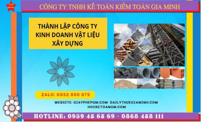 THÀNH LẬP CÔNG TY CHUYÊN KINH DOANH VẬT LIỆU XÂY DỰNG TẠI TUYÊN QUANG 14 Hướng dẫn chi tiết cách thành lập công ty vật liệu xây dựng tại Tuyên Quang
