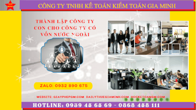 THÀNH LẬP CÔNG TY CON CÓ VỐN ĐẦU TƯ NƯỚC NGOÀI TẠI THÀNH PHỐ HỒ CHÍ MINH 6 Hướng dẫn thành lập công ty con có vốn đầu tư nước ngoài tại Thành Phố Hồ Chí Minh