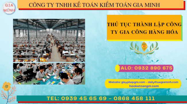 Quy trình thành lập công ty gia công hàng hóa như thế nào?