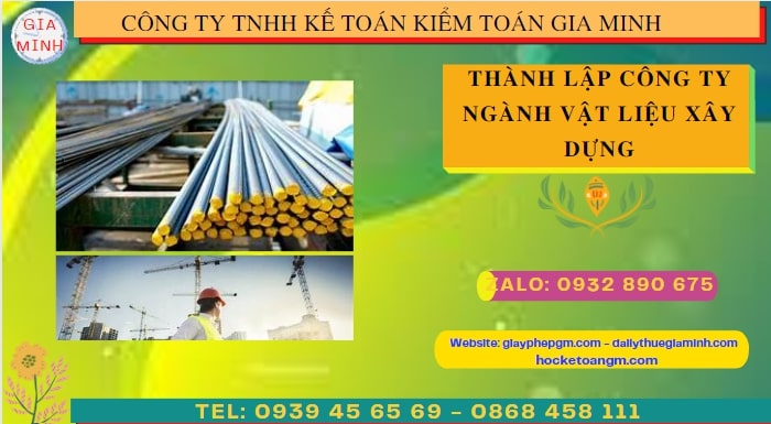 Thành lập công ty ngành vật liệu xây dựng tại Đồng Tháp – Hỗ trợ trọn gói, nhanh chóng 6 Quy trình thành lập cửa hàng kinh doanh ngành vật liệu xây dựng tại Đồng Tháp