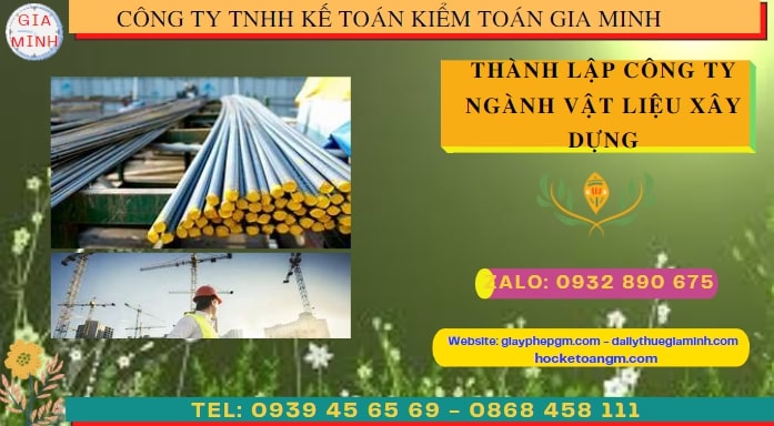 Quy trình thành lập cửa hàng kinh doanh ngành vật liệu xây dựng tại Thành Phố Hà Nội