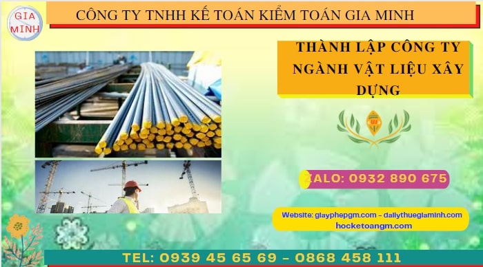 Thành lập công ty ngành vật liệu xây dựng tại TP.HCM – Nhanh chóng, uy tín, trọn gói 4 Quy trình thành lập cửa hàng kinh doanh ngành vật liệu xây dựng tại tphcm