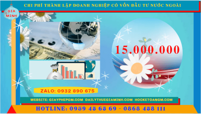 THÀNH LẬP DOANH NGHIỆP CÓ VỐN ĐẦU TƯ NƯỚC NGOÀI TẠI QUẢNG NINH 5 Thành lập công ty có vốn đầu tư nước ngoài hết bao nhiêu tiền tại Quảng Ninh
