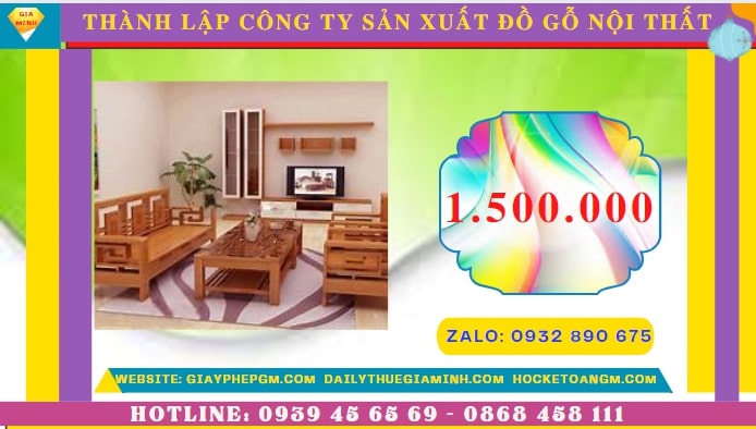 THÀNH LẬP CÔNG TY SẢN XUẤT ĐỒ GỖ NỘI THẤT TẠI BẮC KẠN 5 Thành lập công ty sản xuất đồ gỗ nội thất tại Bắc Kạn hết bao nhiêu tiền