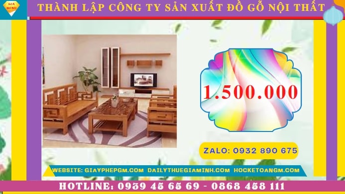 Thành lập công ty sản xuất đồ gỗ nội thất tại Đắk Nông hết bao nhiêu tiền