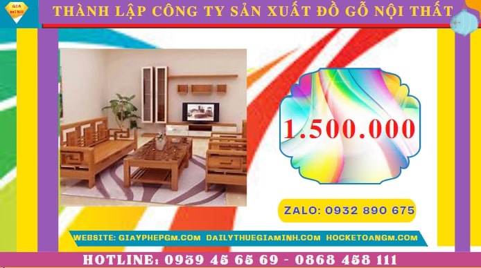 THÀNH LẬP CÔNG TY SẢN XUẤT ĐỒ GỖ NỘI THẤT TẠI HÀ NAM 5 Thành lập công ty sản xuất đồ gỗ nội thất tại Hà Nam hết bao nhiêu tiền