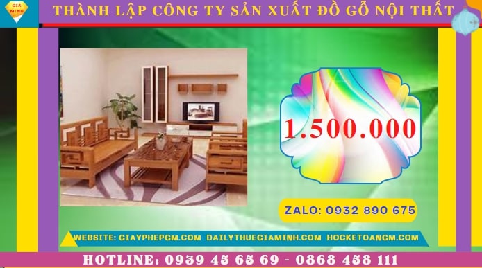 Thành lập công ty sản xuất đồ gỗ nội thất tại Lai Châu hết bao nhiêu tiền