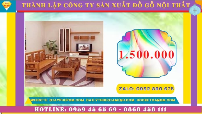Thành lập công ty sản xuất đồ gỗ nội thất tại Lâm Đồng hết bao nhiêu tiền