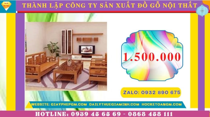 Thành lập công ty sản xuất đồ gỗ nội thất tại Ninh Thuận hết bao nhiêu tiền