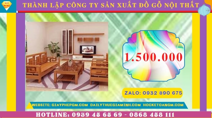 Thành lập công ty sản xuất đồ gỗ nội thất tại Phú Yên – Thủ tục & điều kiện 2026 7 Thành lập công ty sản xuất đồ gỗ nội thất tại Phú Yên hết bao nhiêu tiền