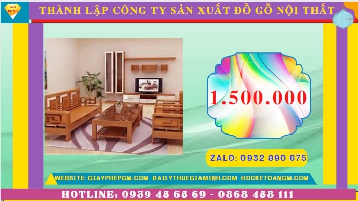 Thành lập công ty sản xuất đồ gỗ nội thất tại Yên Bái hết bao nhiêu tiền