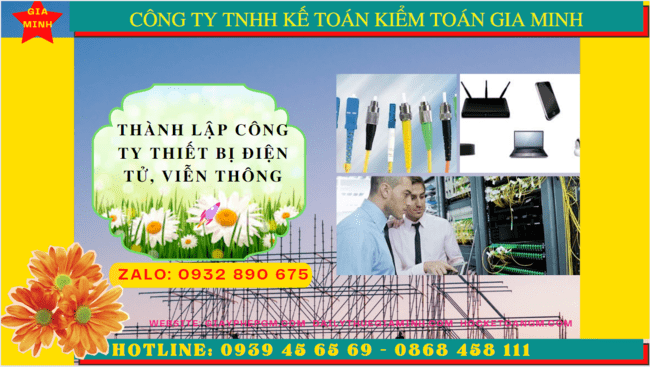 Thành lập công ty thiết bị điện tử viễn thông 7 Thành lập doanh nghiệp thiết bị điện tử, viễn thông