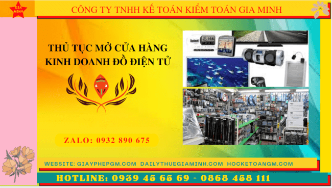 THỦ TỤC MỞ CỬA HÀNG KINH DOANH ĐỒ ĐIỆN TỬ 8 Thủ tục thành lập cửa hàng bán đồ điện tử